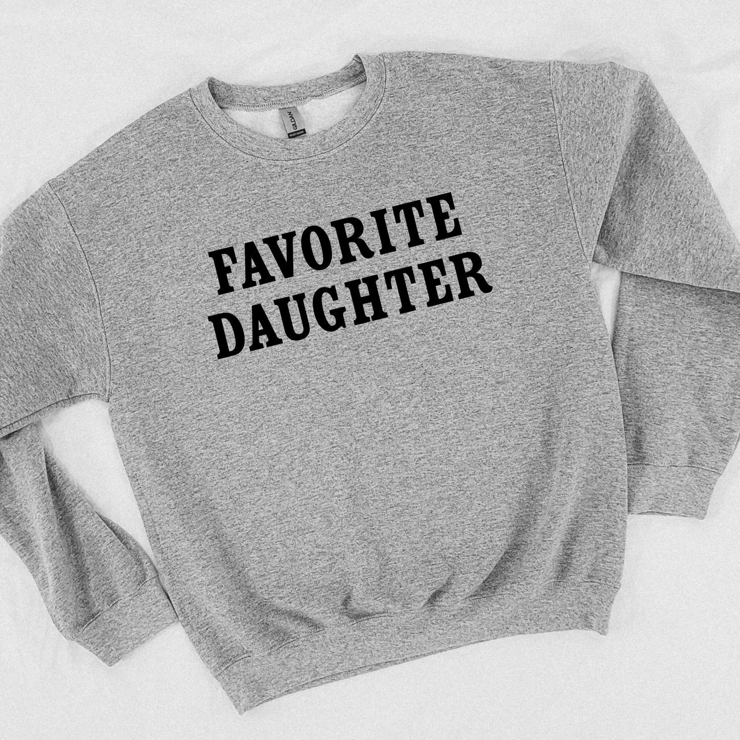 PREORDER: Favorite Daughter Sweatshirt