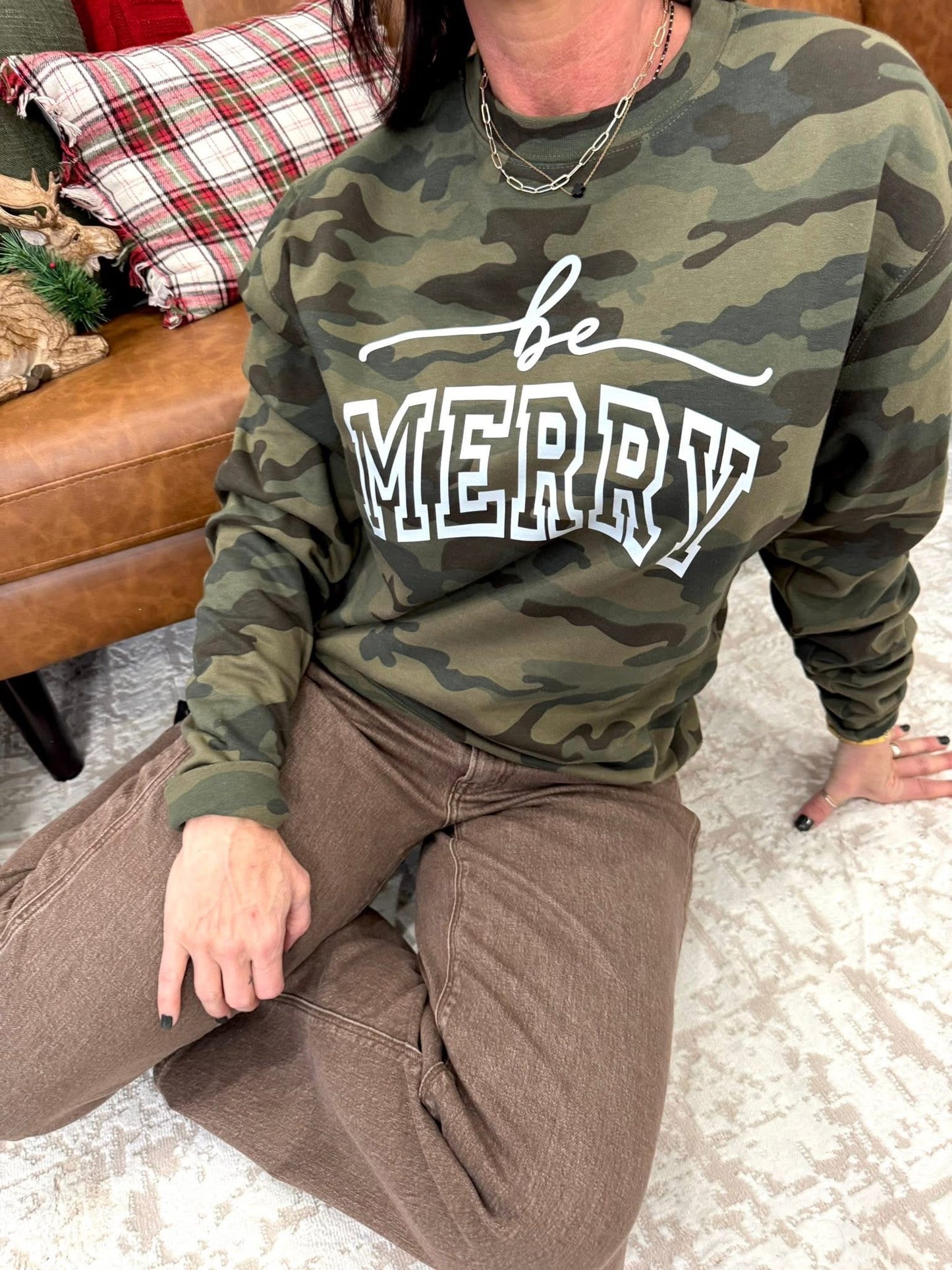 PREORDER: Be Merry Camo Sweatshirt