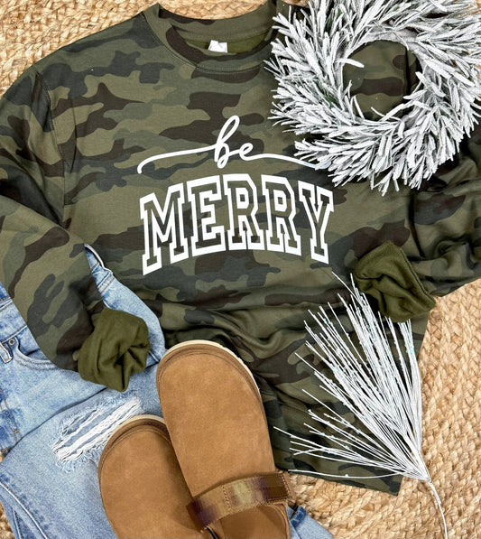 PREORDER: Be Merry Camo Sweatshirt