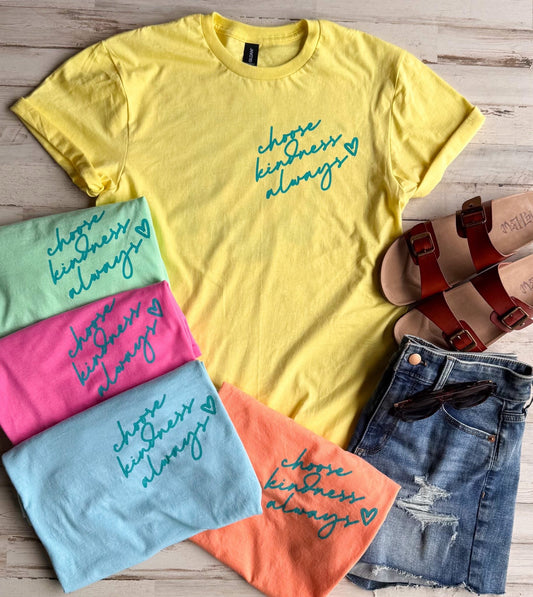 PREORDER: Choose Kindness Always Tee