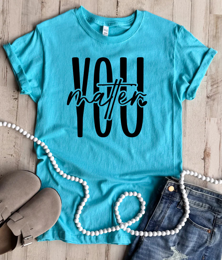 PREORDER: You Matter Tee