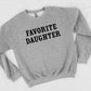 PREORDER: Favorite Daughter Sweatshirt