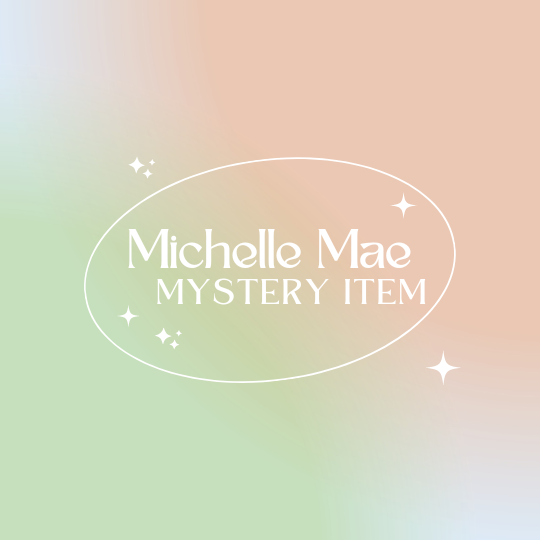 Mystery Michelle Mae FINAL SALE